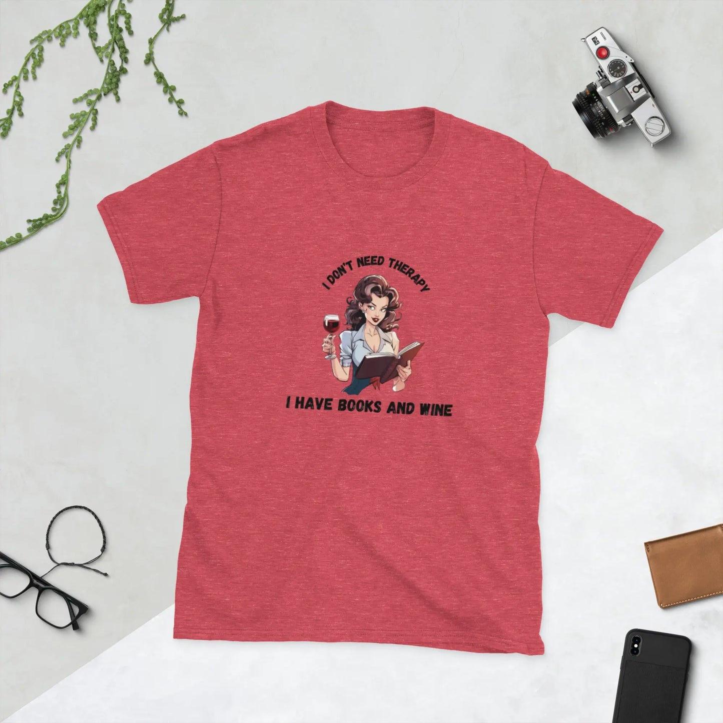 Bookish Shop "I Don't Need Therapy I Have Books and Wine" Short - Sleeve Unisex T-Shirt - TBRaring