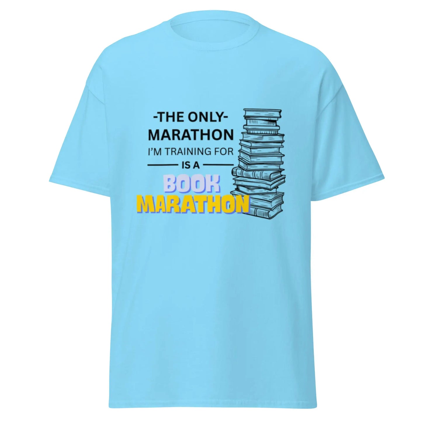 The Only Marathon I'm Training For Is A Book Marathon Unisex classic tee - TBRaring