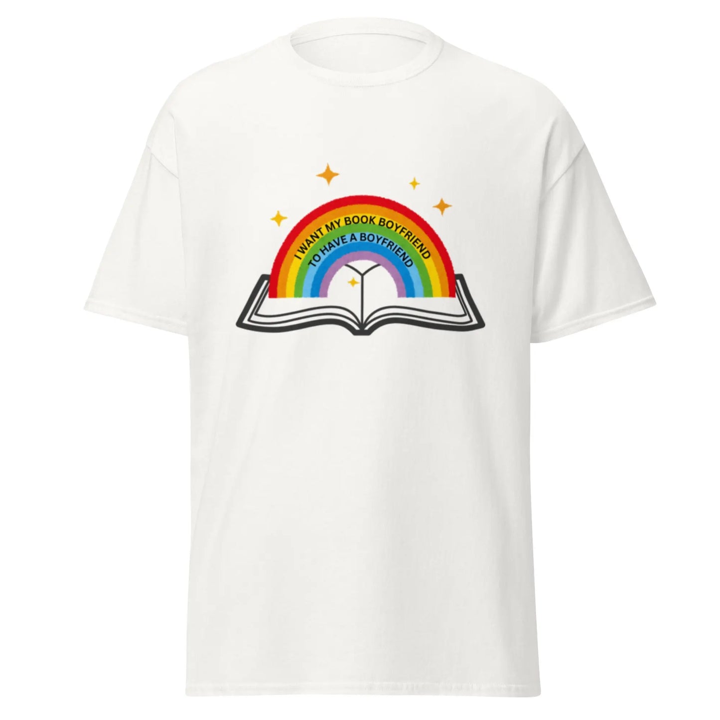 I Want My Book Boyfriend To Have a Boyfriend t-shirt - TBRaring