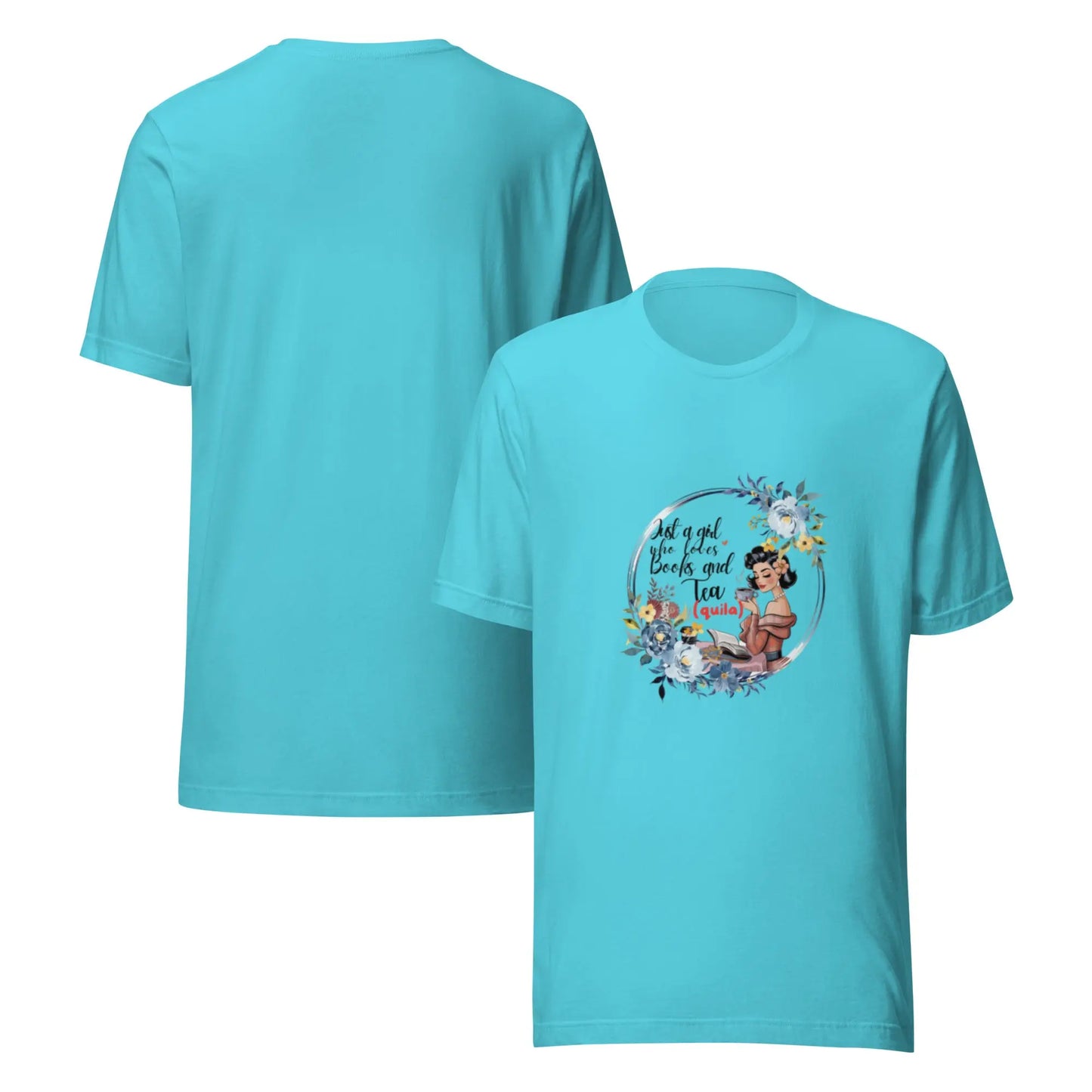 "Just a Girl who Loves Books and Tea - quila" Unisex t-shirt bookish merch - TBRaring