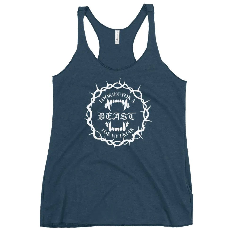 "Looking for a Beast for my Briar" Women's Racerback Tank top bookish goods - TBRaring
