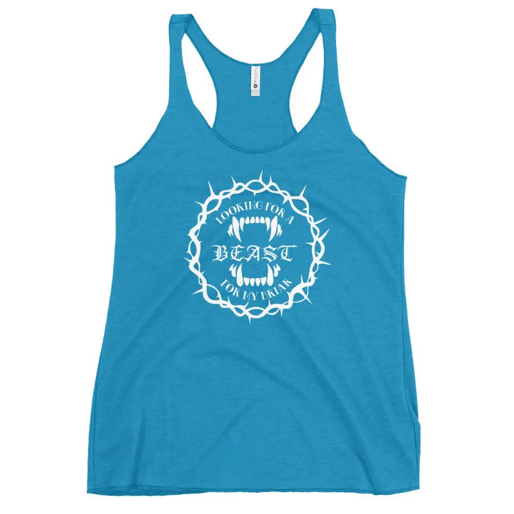 "Looking for a Beast for my Briar" Women's Racerback Tank top bookish goods - TBRaring