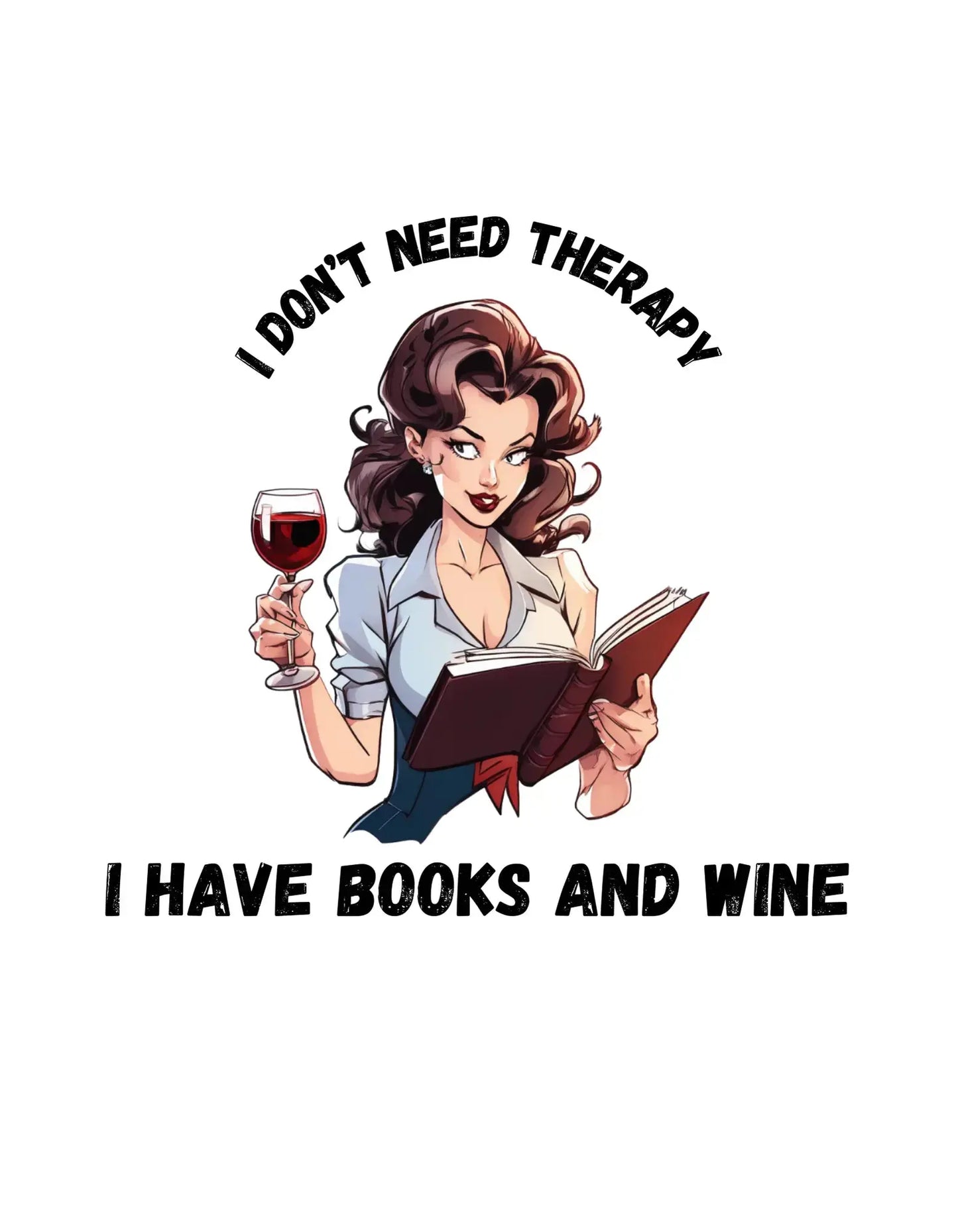 Bookish Shop "I Don't Need Therapy I Have Books and Wine" Short - Sleeve Unisex T-Shirt - TBRaring