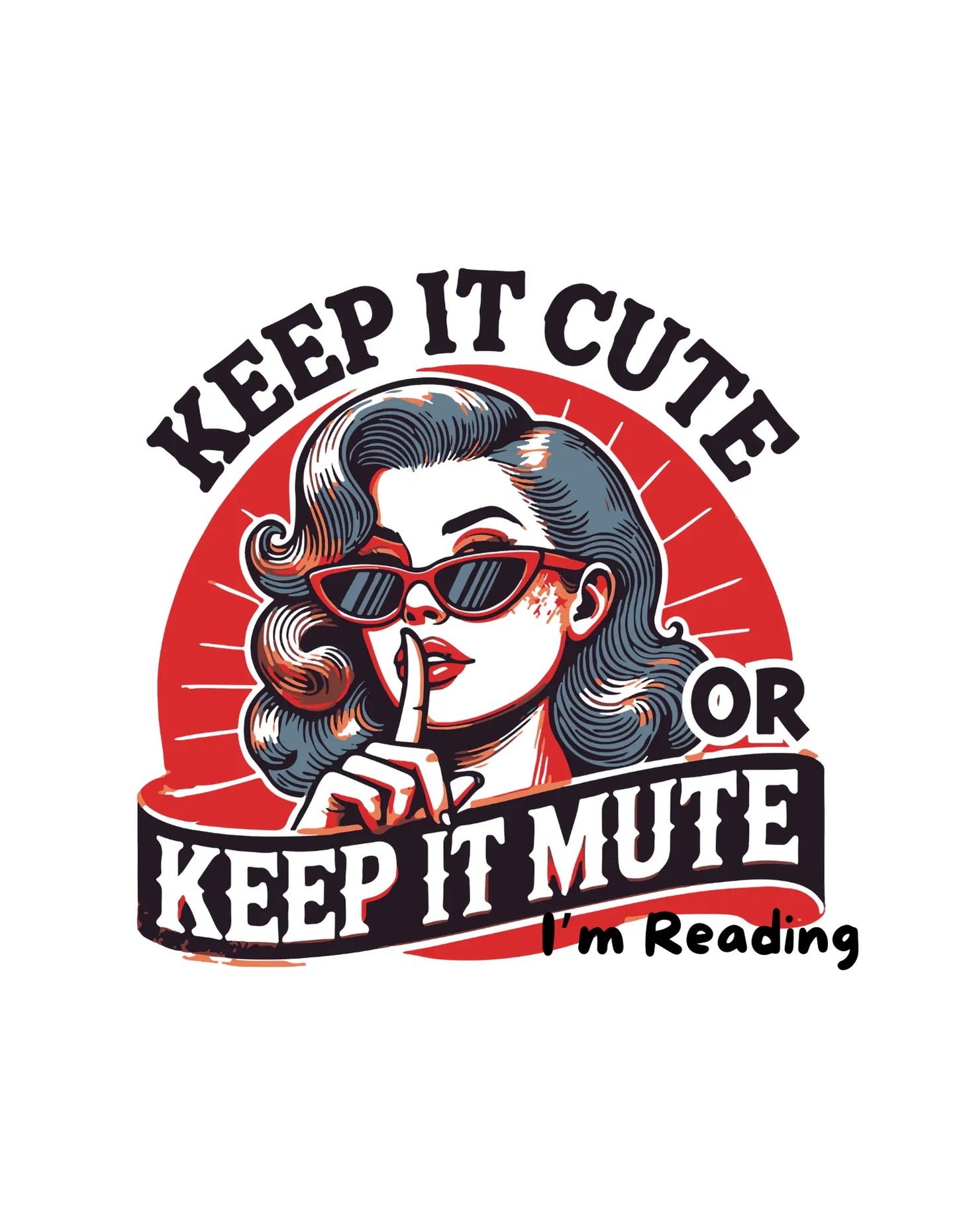Keep it Cute or Keep it Mute I'm Reading Tumbler with a handle - TBRaring