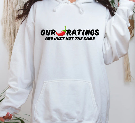 "Our Chili Pepper Ratings Are Not The Same" Unisex Hoodie Bookish Goods - TBRaring