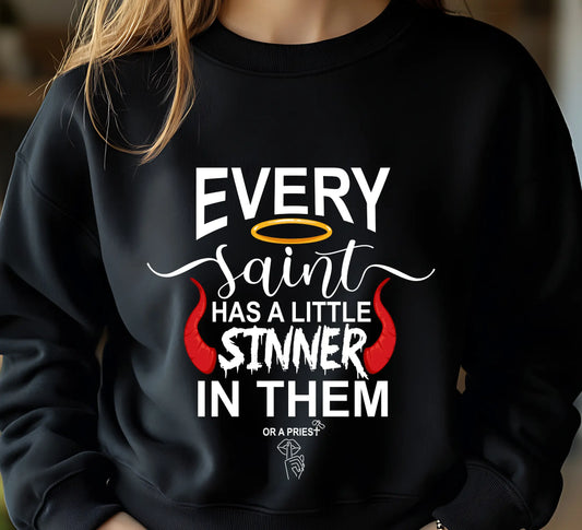 "Every Saint Has a Little Sinner In Them" Unisex Sweatshirt Bookish Goods - TBRaring