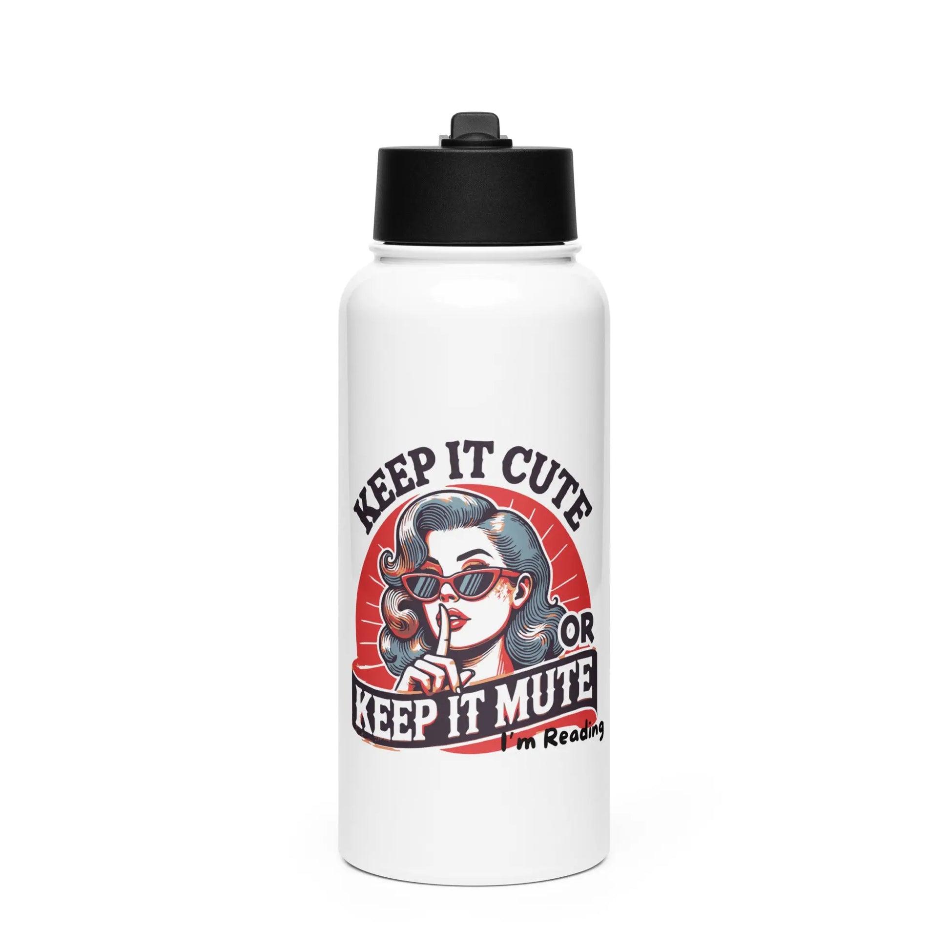 "Keep it Cute or Keep it Mute I'm Reading" Stainless steel water bottle with a straw lid Bookish Merch - TBRaring