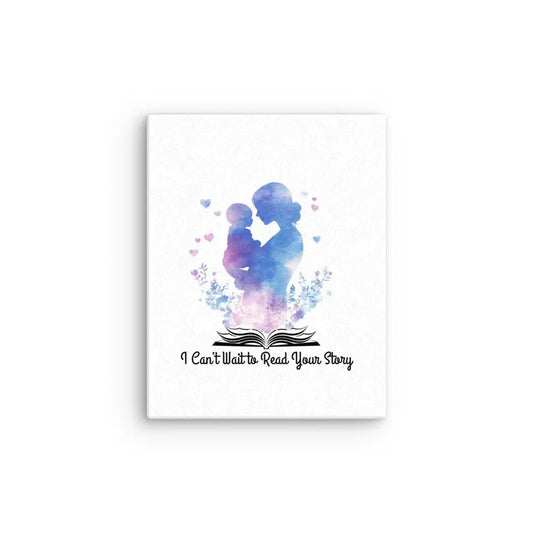 I Can't Wait to Read Your Story Thin canvas - TBRaring