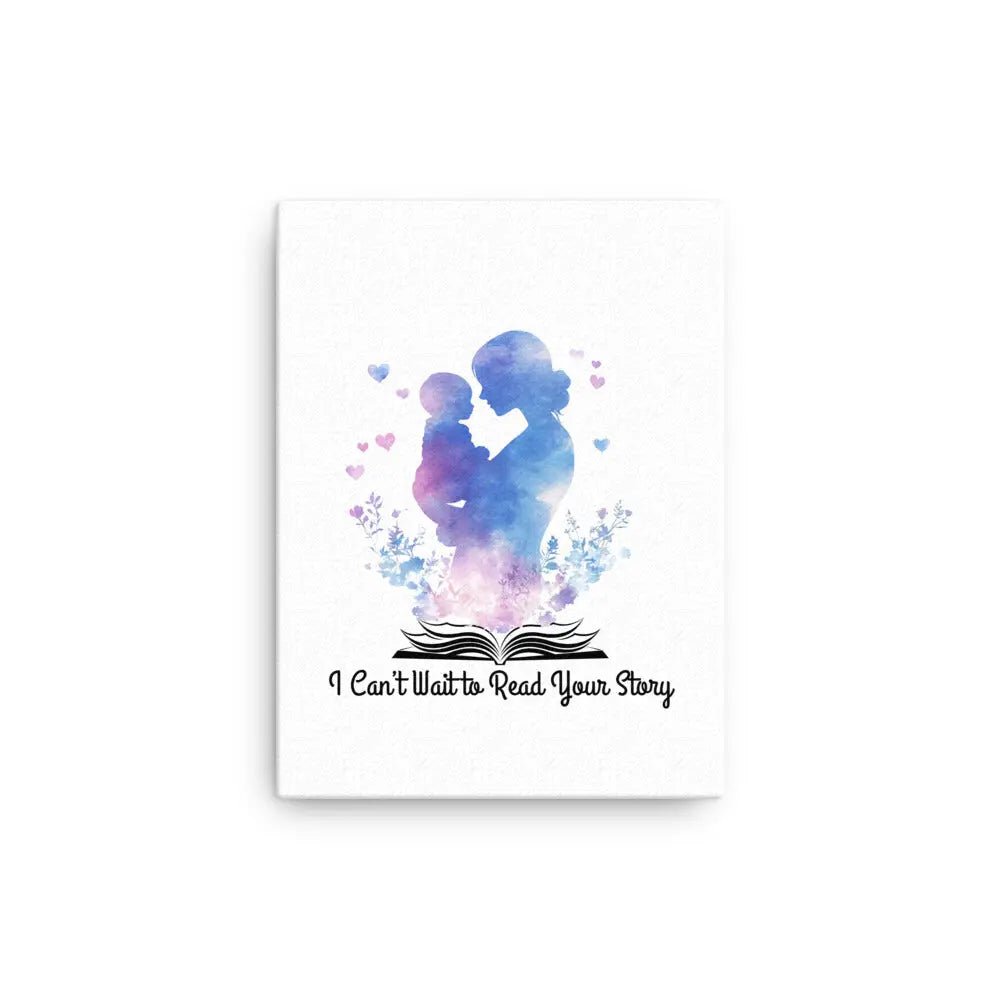 I Can't Wait to Read Your Story Thin canvas - TBRaring