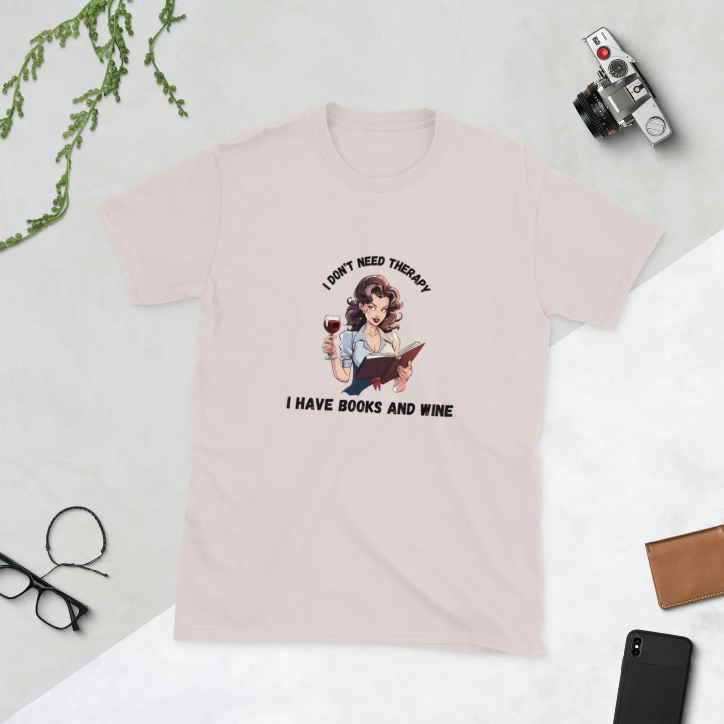 Bookish Shop "I Don't Need Therapy I Have Books and Wine" Short - Sleeve Unisex T-Shirt - TBRaring
