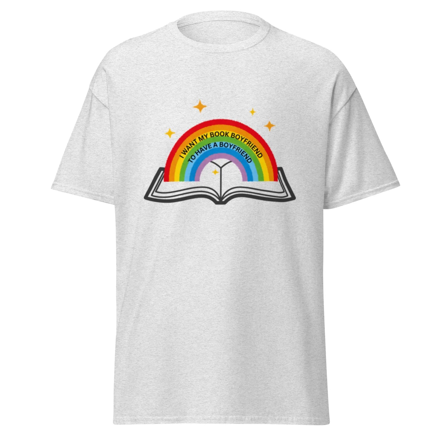 I Want My Book Boyfriend To Have a Boyfriend t-shirt - TBRaring