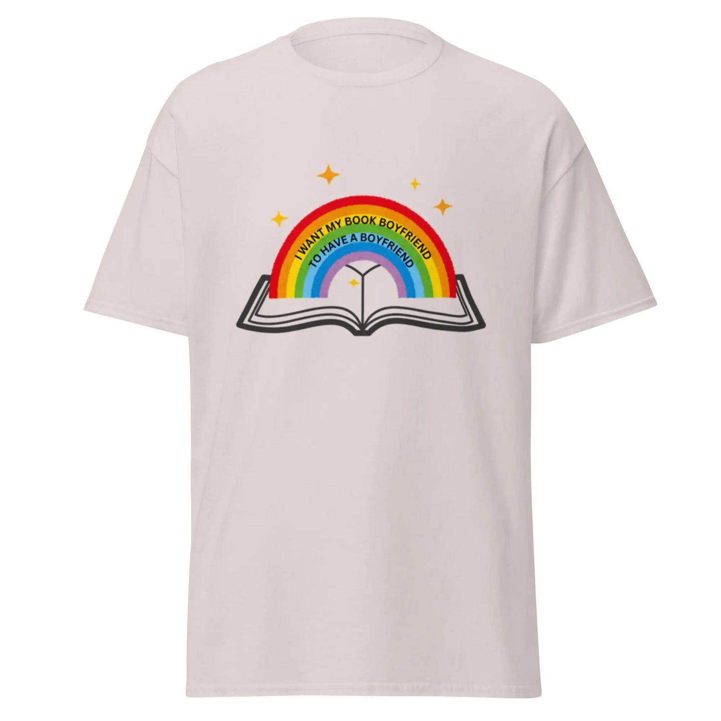 I Want My Book Boyfriend To Have a Boyfriend t-shirt - TBRaring