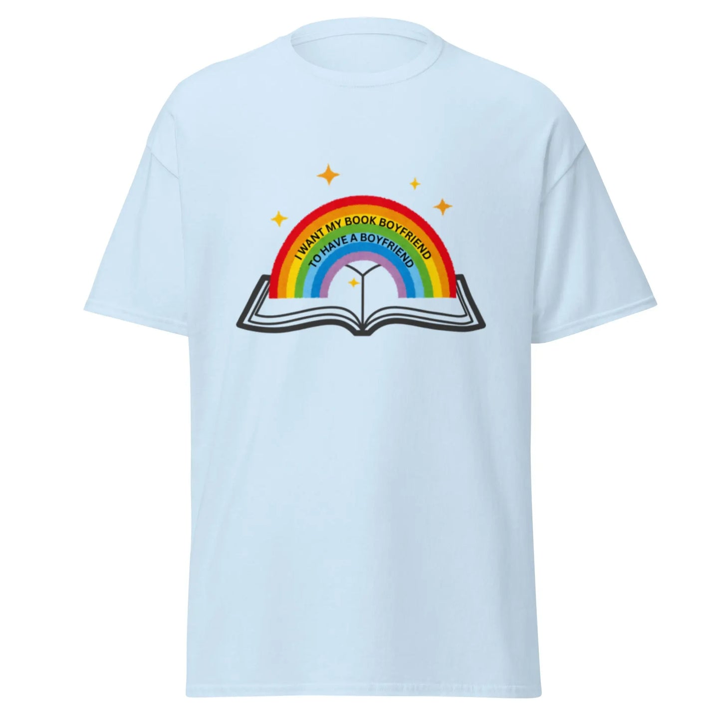 I Want My Book Boyfriend To Have a Boyfriend t-shirt - TBRaring