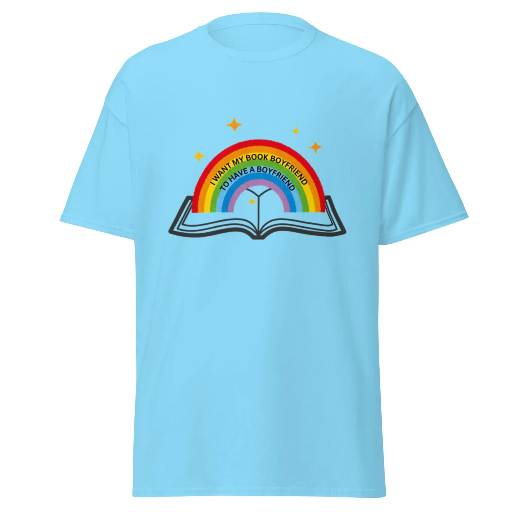 I Want My Book Boyfriend To Have a Boyfriend t-shirt - TBRaring