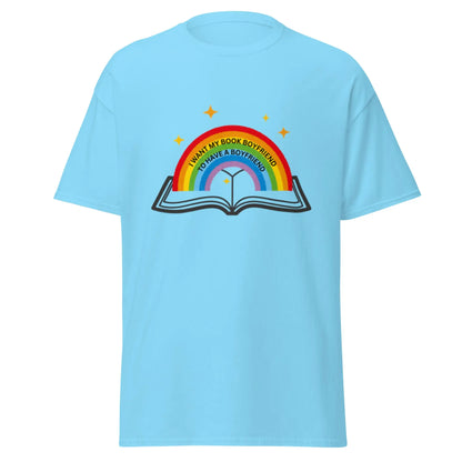 I Want My Book Boyfriend To Have a Boyfriend t-shirt - TBRaring