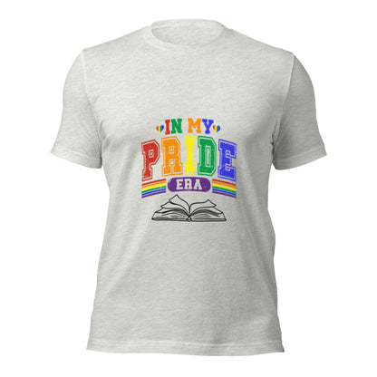 In My Pride Era Unisex t-shirt - TBRaring