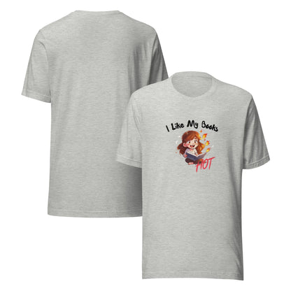 "I Like My Books Hot" Unisex t-shirt bookish merch - TBRaring