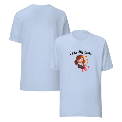 "I Like My Books Hot" Unisex t-shirt bookish merch - TBRaring