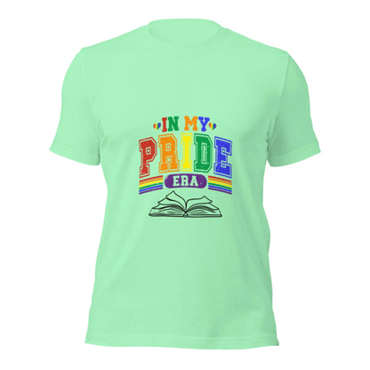 In My Pride Era Unisex t-shirt - TBRaring