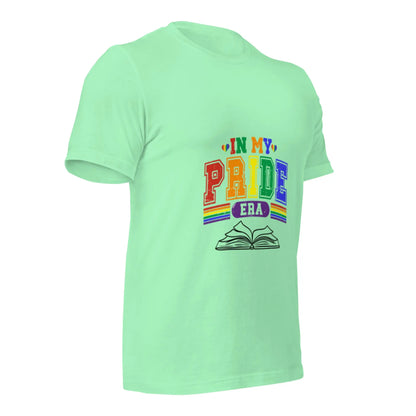 In My Pride Era Unisex t-shirt - TBRaring