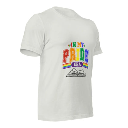 In My Pride Era Unisex t-shirt - TBRaring