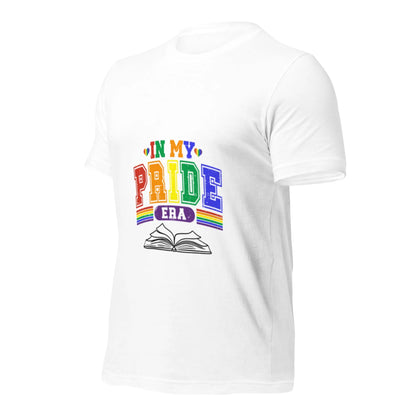In My Pride Era Unisex t-shirt - TBRaring