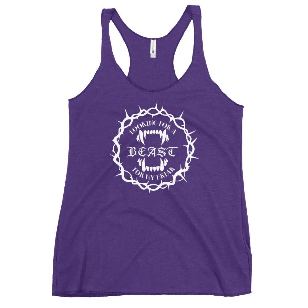 "Looking for a Beast for my Briar" Women's Racerback Tank top bookish goods - TBRaring