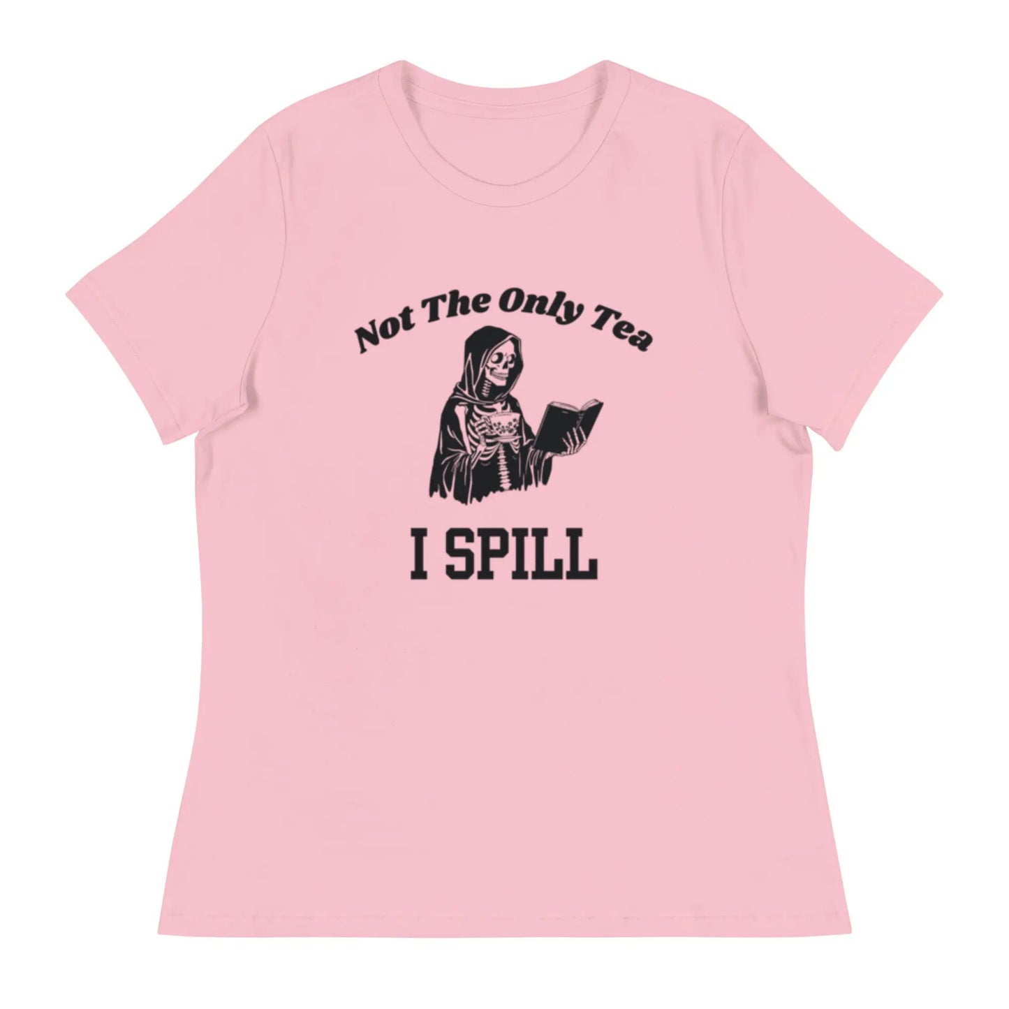 Bookish Goods "Not The Only Tea I Spill" Women's Relaxed T-Shirt - TBRaring