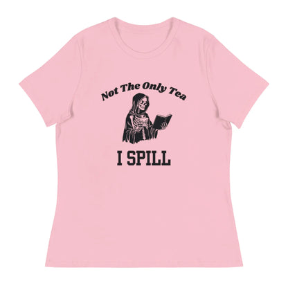 Bookish Goods "Not The Only Tea I Spill" Women's Relaxed T-Shirt - TBRaring