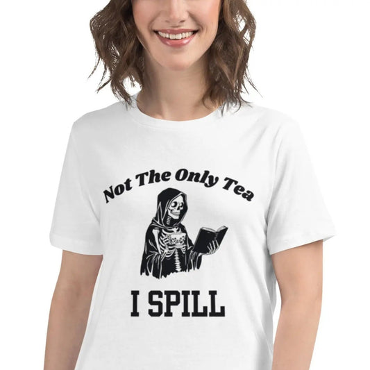 Bookish Goods "Not The Only Tea I Spill" Women's Relaxed T-Shirt - TBRaring